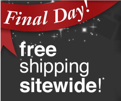 Final Day - Sitewide Free Shipping
