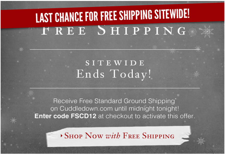Free Shipping Sitewide - ends today!